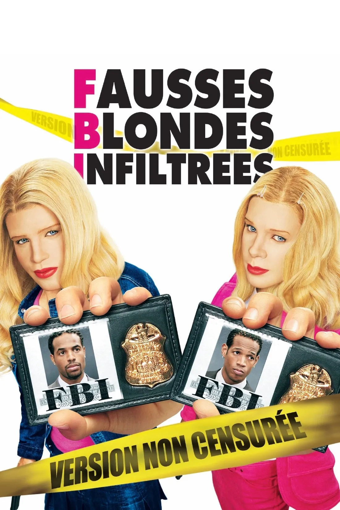 F.B.I. Fausses Blondes Infiltrées (2004)